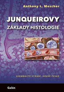 Kniha: Junqueirovy základy histologie - Anthony L. Mescher