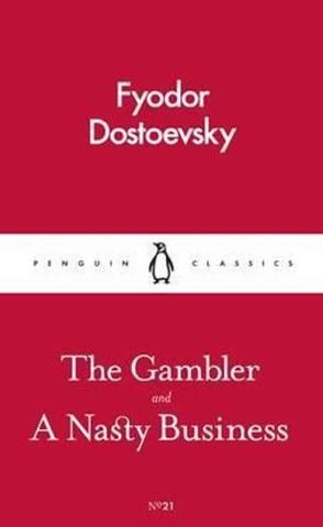 Kniha: The Gambler and a Nasty Business - 1. vydanie - Fiodor Michajlovič Dostojevskij