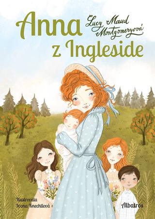 Kniha: Anna z Ingleside - 1. vydanie - Lucy Maud Montgomeryová