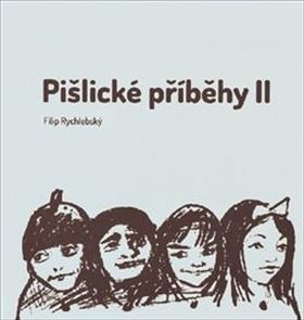 Kniha: Pišlické příběhy II - Filip Rychlebský