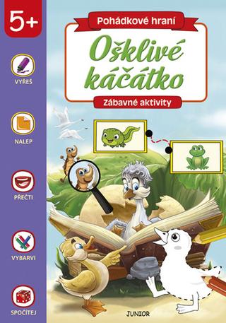 Kniha: Pohádkové hraní Ošklivé káčátko - Zábavné aktivity - 1. vydanie