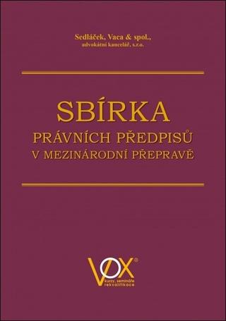 Kniha : Sbírka právních předpisů v mezinárodní přepravě