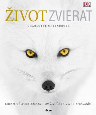 Kniha: Život zvierat - Charlotte Uhlenbroeková