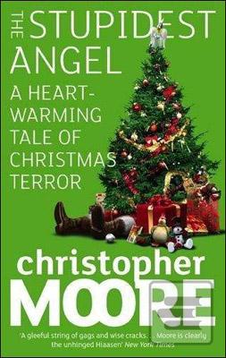 Kniha: Stupidest Angel - Christopher Moore