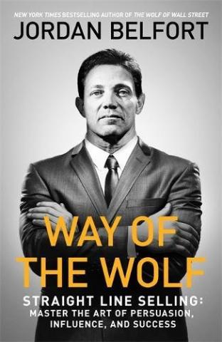 Kniha: Way of the Wolf - 1. vydanie - Jordan Belfort