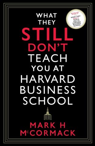 Kniha: What They Still Don't Teach You At Harvard Business School - Mark H. McCormack