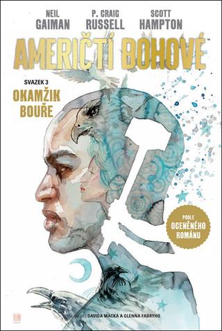 Kniha: Američtí bohové 3 Okamžik bouře - 1. vydanie - Neil Gaiman