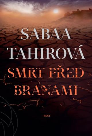Kniha: Smrt před branami - 1. vydanie - Sabaa Tahirová
