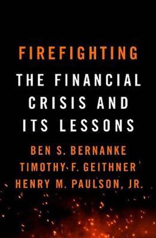 Kniha: Firefighting : The Financial Crisis and - 1. vydanie - Ben S. Bernanke