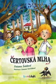 Kniha: Čertovská mlha - 1. vydanie - Zuzana Švédová; Zuzana Korčáková