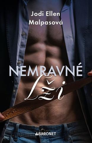 Kniha: Nemravné lži - Jodi Ellen Malpasová