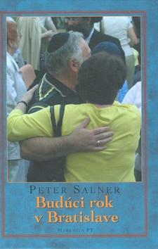 Kniha: Budúci rok v Bratislave - Peter Salner