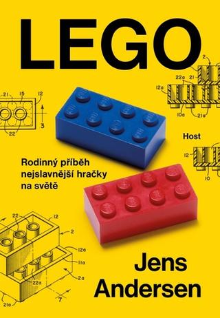 Kniha: LEGO - Rodinný příběh nejslavnější hračky na světě - 1. vydanie - Jens Andersen