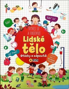 Kniha: Lidské tělo dívej se a objevuj - Otázky a odpovědi