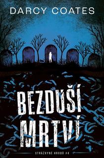 Kniha: Bezduší mrtví - 1. vydanie - Darcy Coates