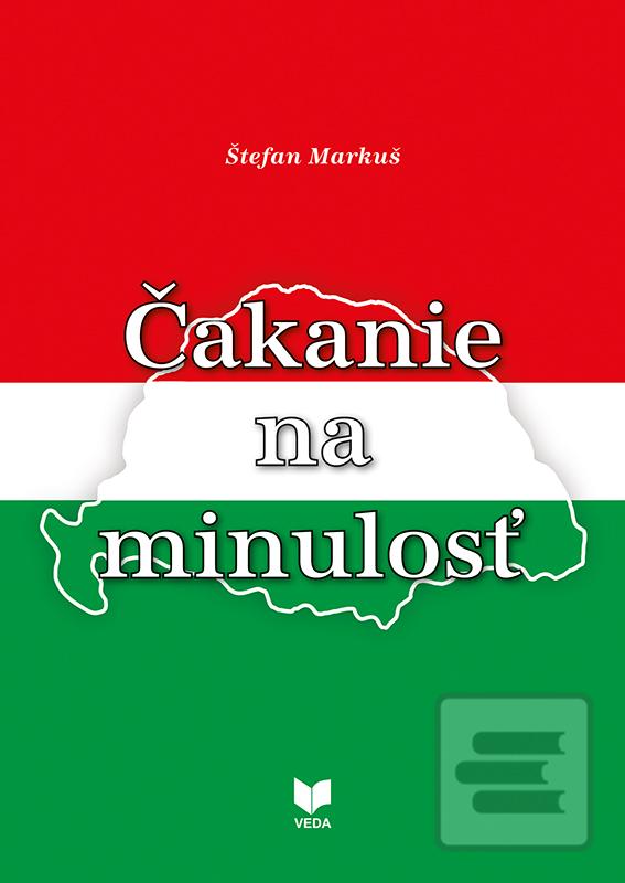 Čakanie na minulosť (Štefan Markuš)