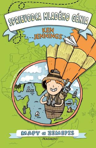 Kniha: Sprievodca mladého génia: Mapy a zemepis - Mapy a zemepis - 1. vydanie - Ken Jennings