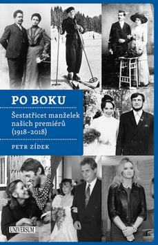 Kniha: Po boku - Šestatřicet manželek našich premiérů (1918-2018) - 2. vydanie - Petr Zídek