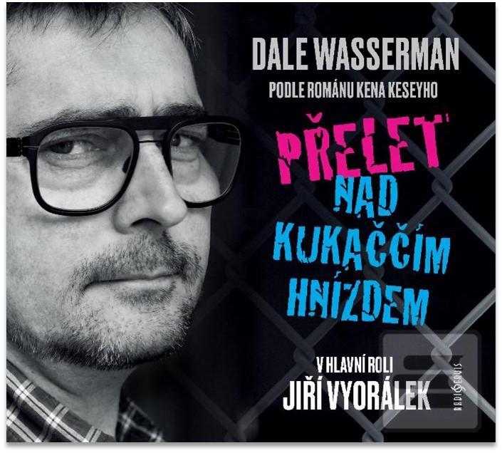 Přelet nad kukaččím hníz… (Dale Wasserman)