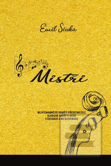 Mistři - Nejvýznamnější… (Emil Ščuka)