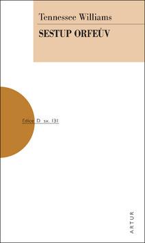 Kniha: Sestup Orfeův - Sv. 131 - 1. vydanie - Tennessee Williams