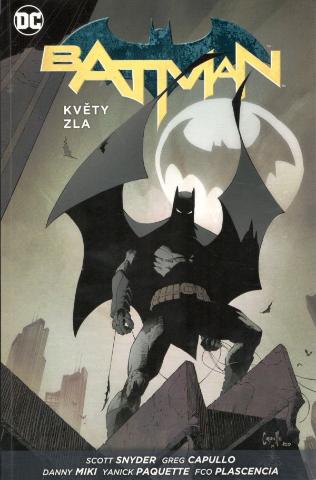 Kniha: Batman: Květy zla (váz.) - Batman 9 - 1. vydanie - Scott Snyder