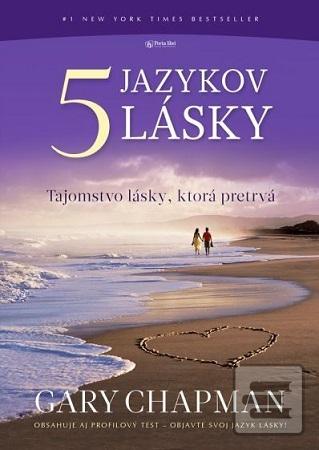 Kniha: Päť jazykov lásky (3. vyd.) - Tajomstvo lásky, ktorá pretrvá - Gary Chapman
