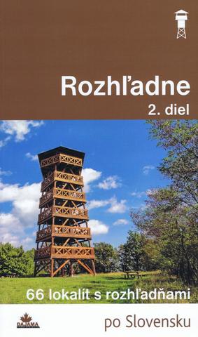 Kniha: Rozhľadne 2. diel - 65 lokalík s rozhľadňami - 1. vydanie - Ladislav Khandl