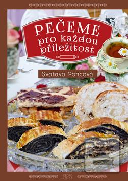 Kniha: Pečeme pro každou příležitost - Svatava Poncová