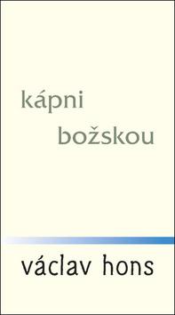 Kniha: Kápni božskou - 1. vydanie - Václav Hons