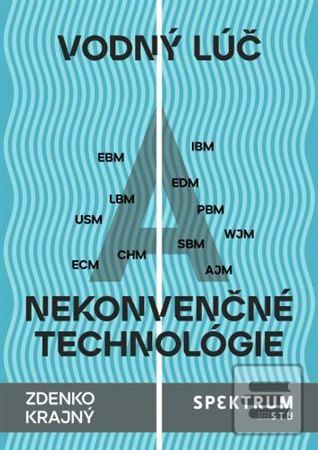 Kniha: Vodný lúč a nekonvenčné technológie - Zdenko Krajný