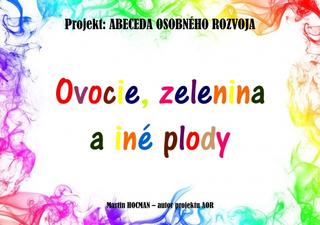 Kniha: Maľovanka: Ovocie, zelenina a iné plody - 1. vydanie - Martin Hocman