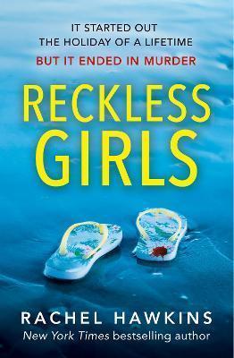 Kniha: Reckless Girls - 1. vydanie - Rachel Hawkinsová