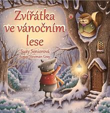 Kniha: Zvířátka ve vánočním lese - Suzy Seniorová