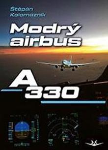 Kniha: Modrý Airbus A330 - Štěpán Kolomazník