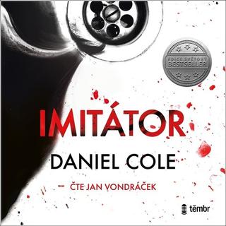 audiokniha: Imitátor - MP3-CD - 1. vydanie - Daniel Cole