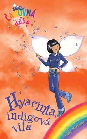 Kniha: Hyacinta, indigová víla (Čarovná dúha 6) - Daisy Meadows
