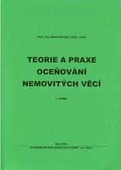 Kniha: Teorie a praxe oceňování nemovitých věcí - Albert Bradáč