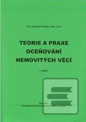Kniha: Teorie a praxe oceňování nemovitých věcí - Albert Bradáč
