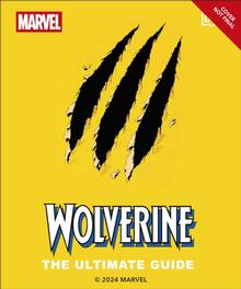 Kniha: Wolverine the Ultimate Guide - Amy Richau,Win Wiacek