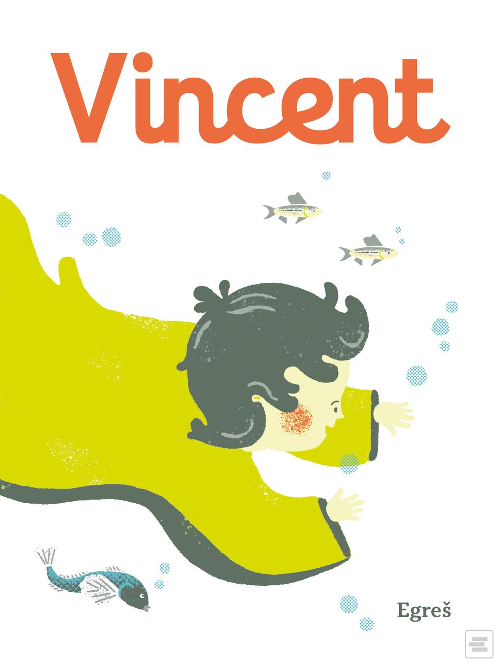 Vincent (Andrea Gregušová, Zuzana Mitošinková)