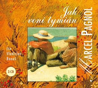 CD audio: Jak voní tymián (audiokniha) - 1. vydanie - Marcel Pagnol