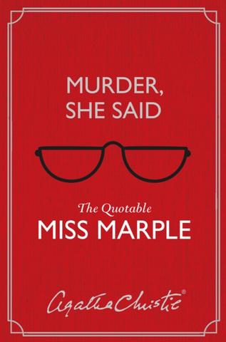 Kniha: Murder, She Said: The Quotable Miss Marple - 1. vydanie - Agatha Christie