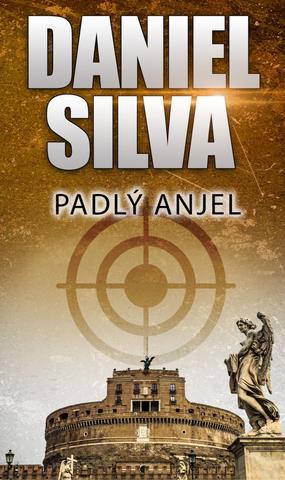 Kniha: Padlý anjel - 2. vydanie - Daniel Silva