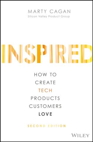 Kniha: Inspired : How to Create Tech Products Customers Love