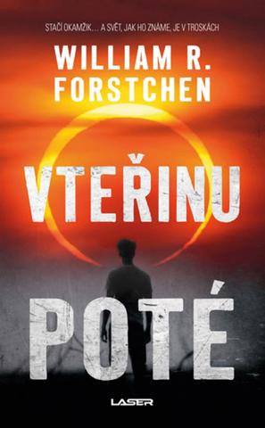 Kniha: Vteřinu poté - 2. vydanie - William R. Forstchen