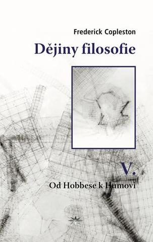 Kniha: Dějiny filosofie V. - Od Hobbese k Humovi - Frederick Copleston