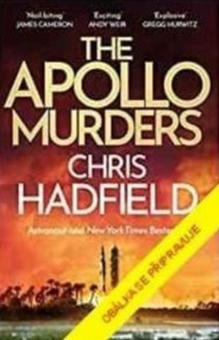 Kniha: Smrtící Apollo - 1. vydanie - Chris Hadfield