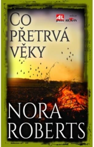 Kniha: Co přetrvá věky - Nora Robertsová