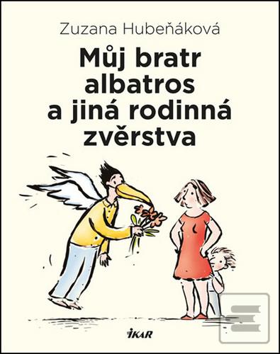 Můj bratr albatros a jin… (Zuzana Hubeňáková)